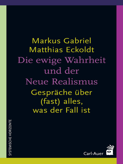 Title details for Die ewige Wahrheit und der Neue Realismus by Markus Gabriel - Available